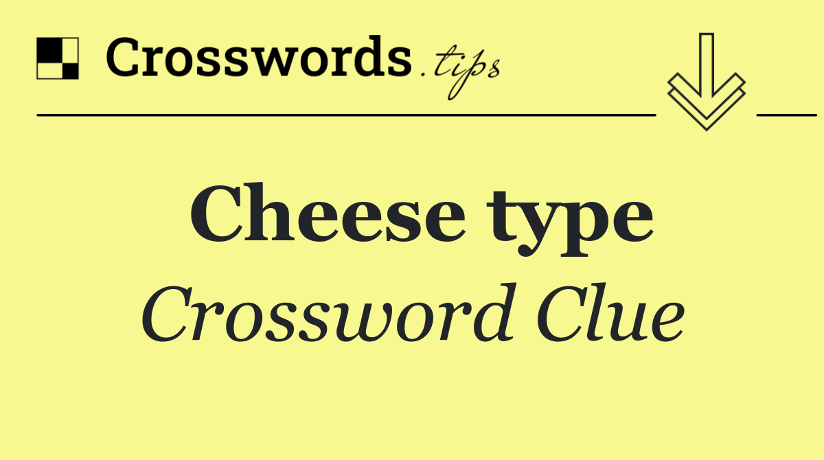 Cheese type