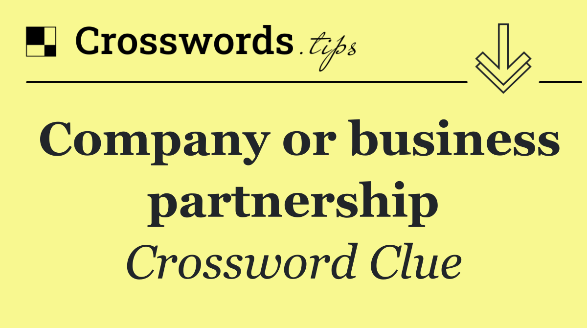 Company or business partnership