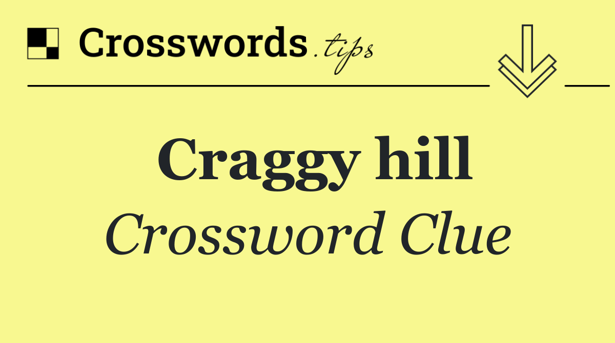 Craggy hill