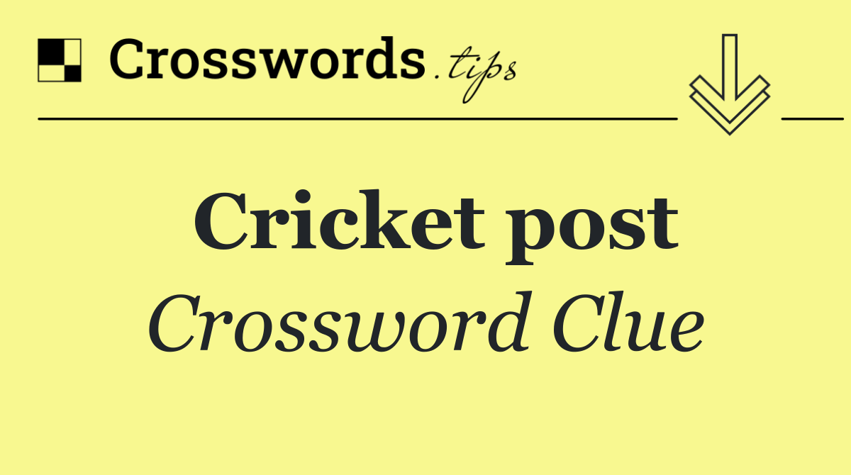 Cricket post