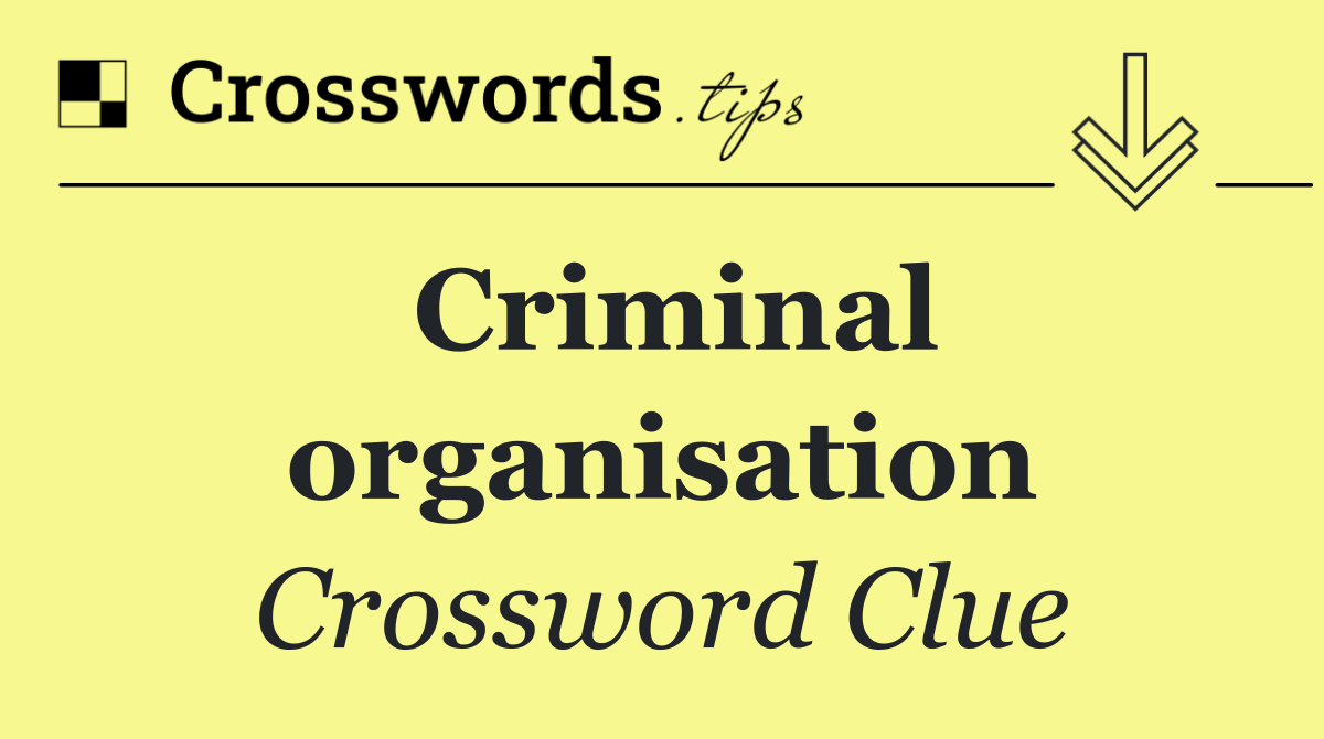 Criminal organisation