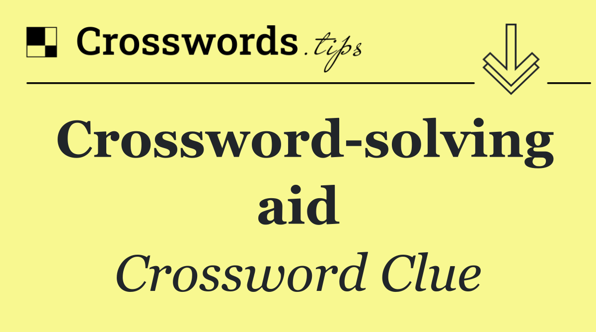 Crossword solving aid