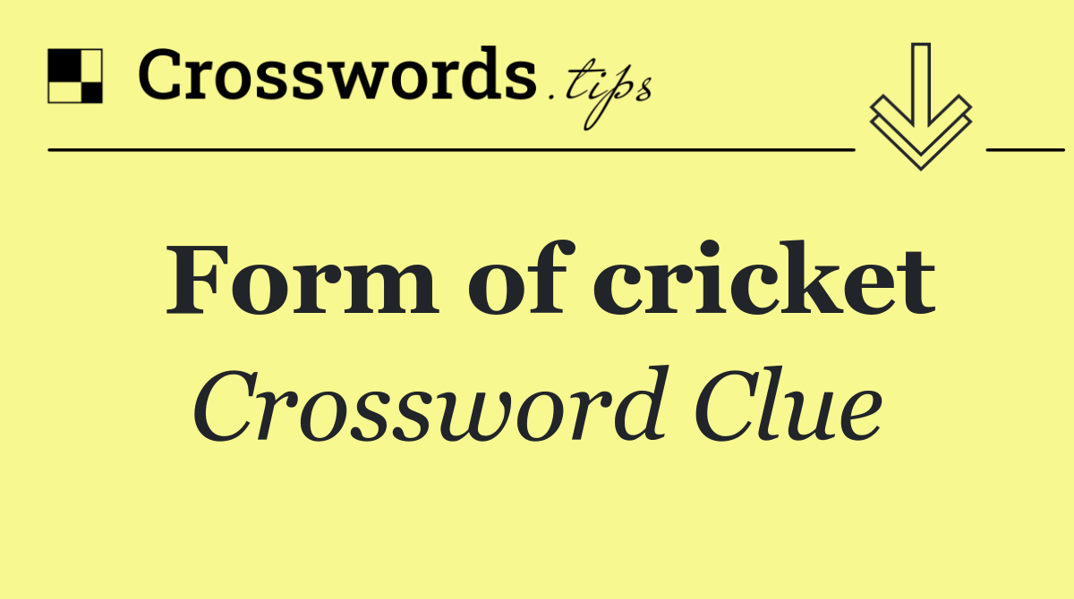 Form of cricket