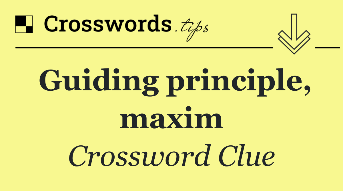 Guiding principle, maxim