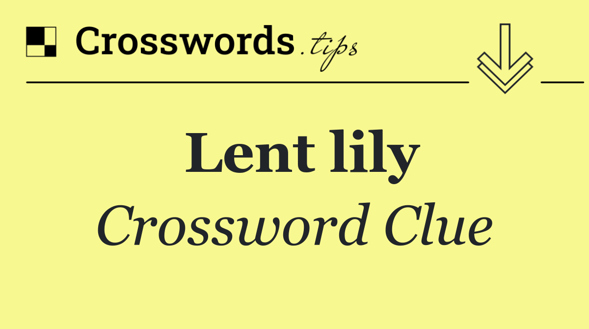 Lent lily