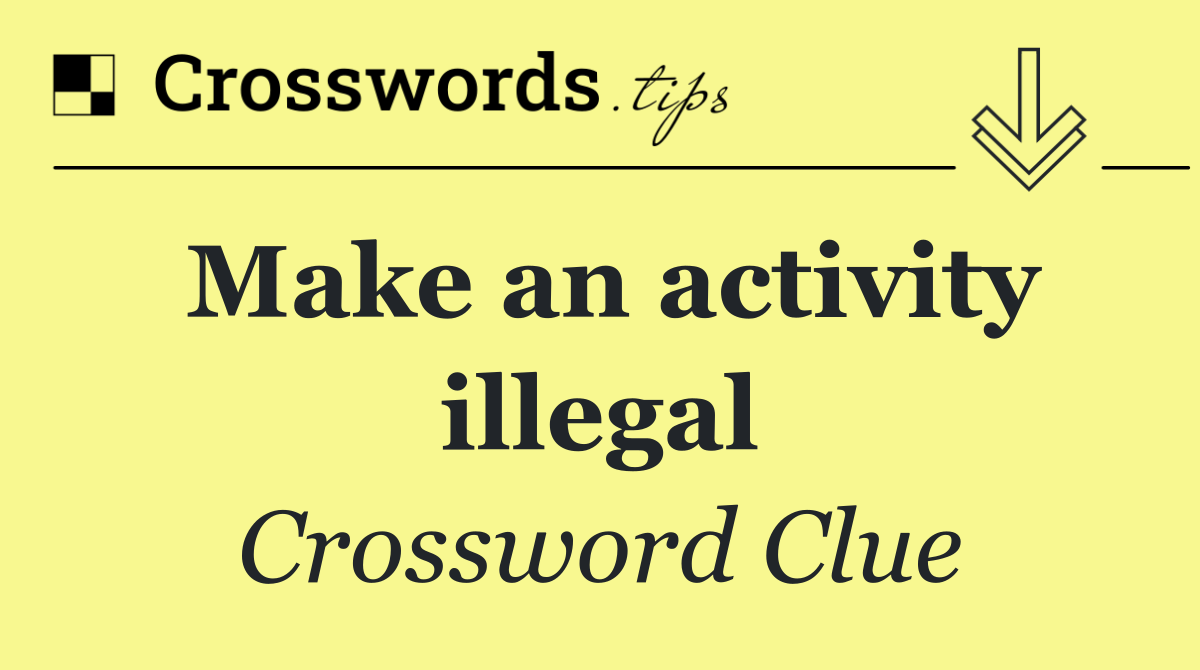 Make an activity illegal