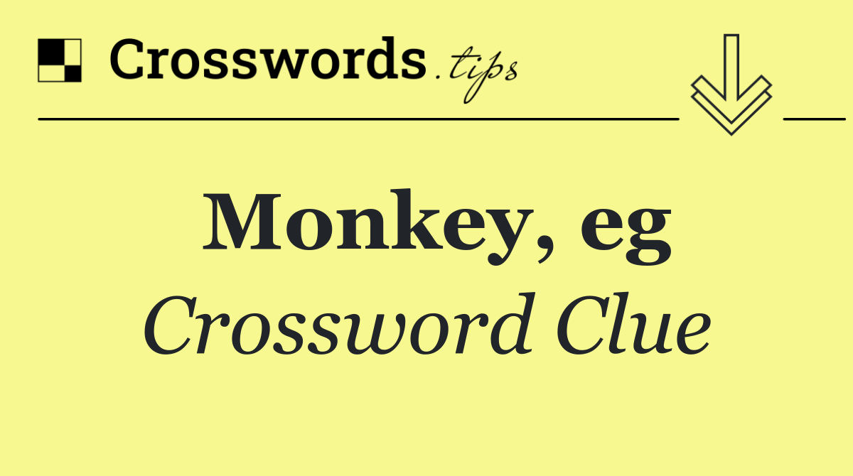 Monkey, eg