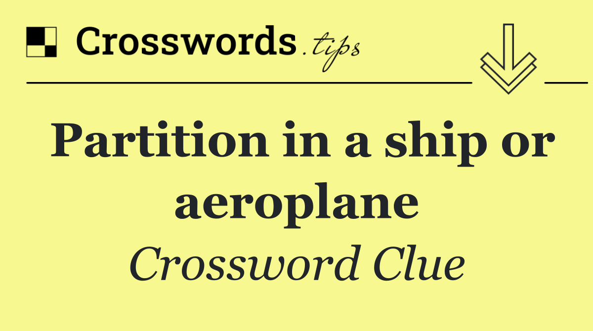 Partition in a ship or aeroplane