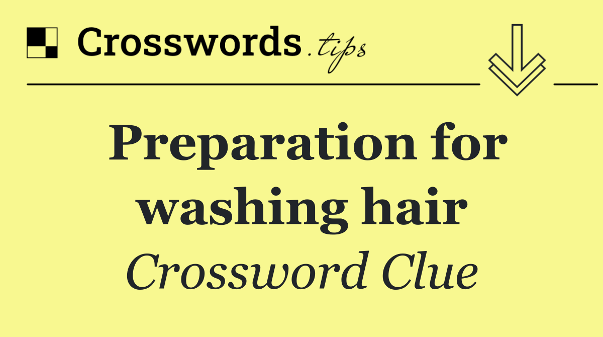 Preparation for washing hair