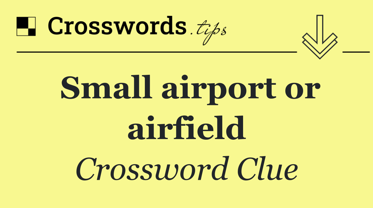 Small airport or airfield