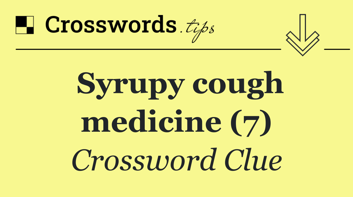 Syrupy cough medicine (7)