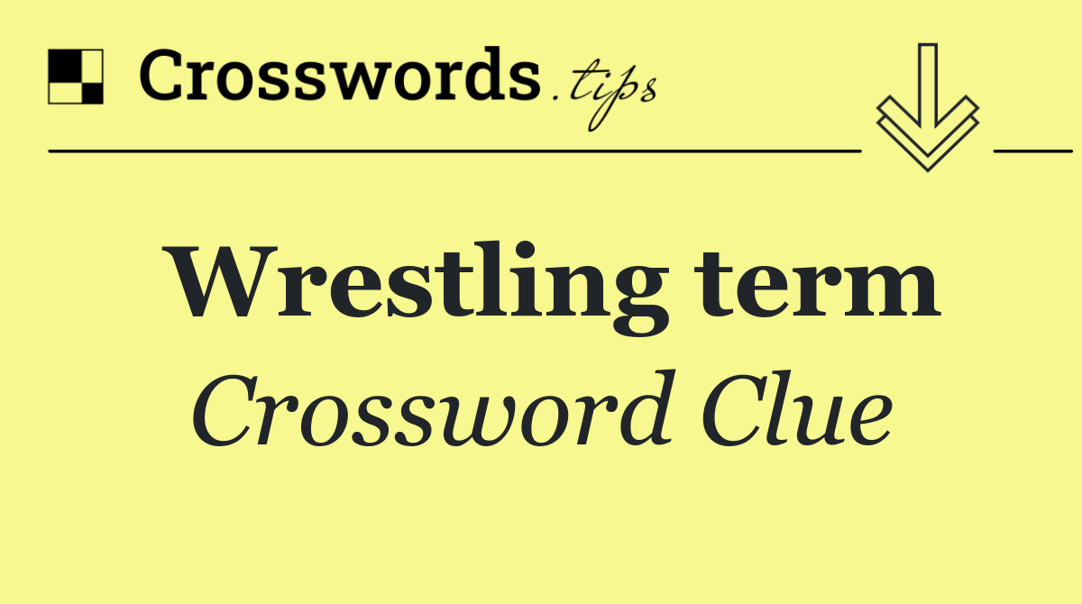 Wrestling term