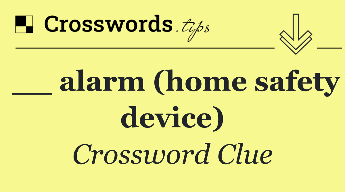 __ alarm (home safety device)