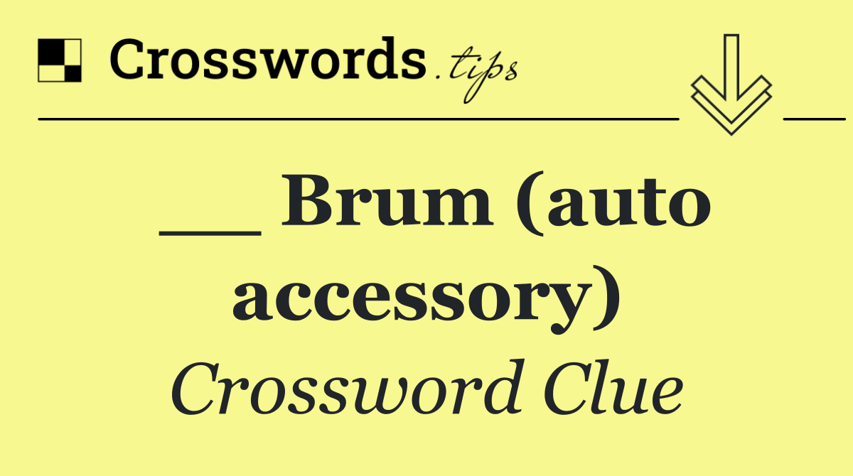 __ Brum (auto accessory)