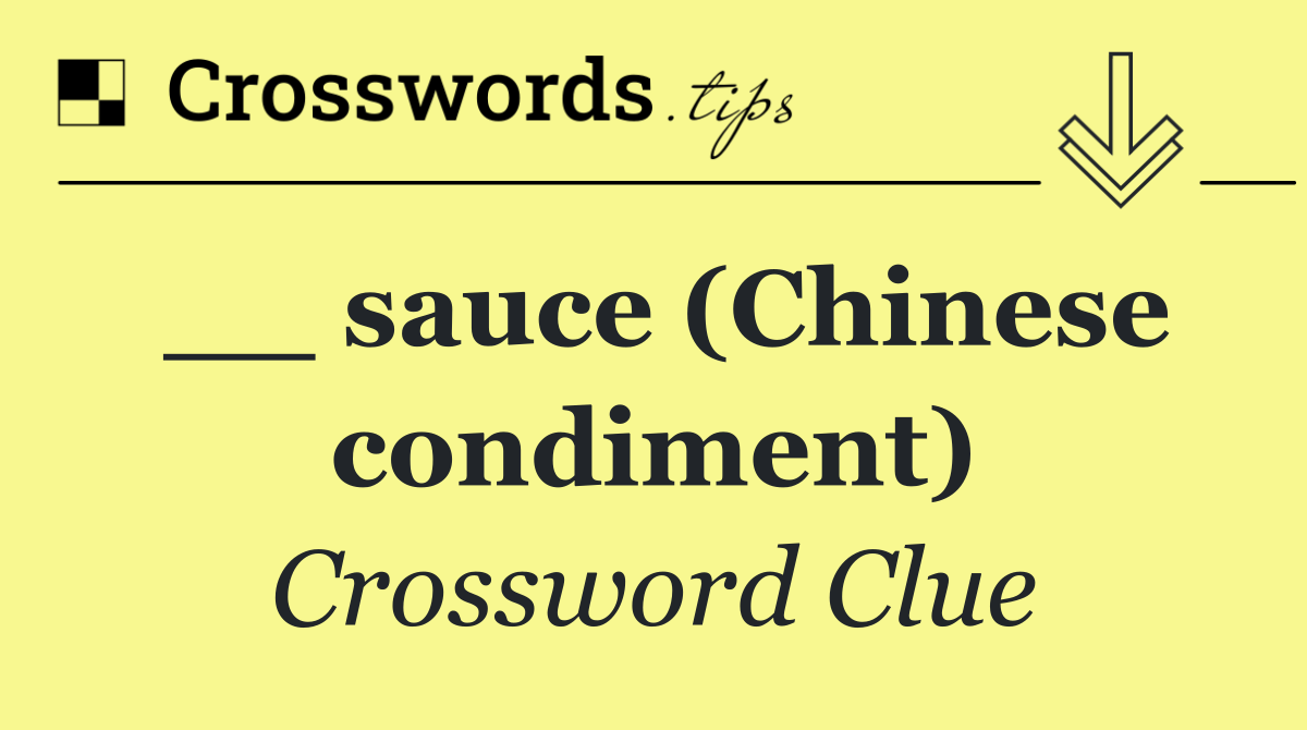 __ sauce (Chinese condiment)