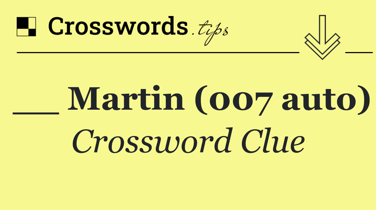 __ Martin (007 auto)