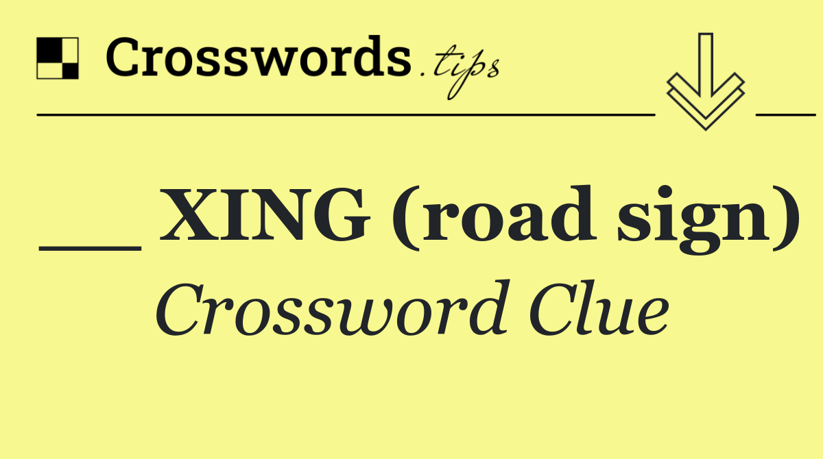 __ XING (road sign)