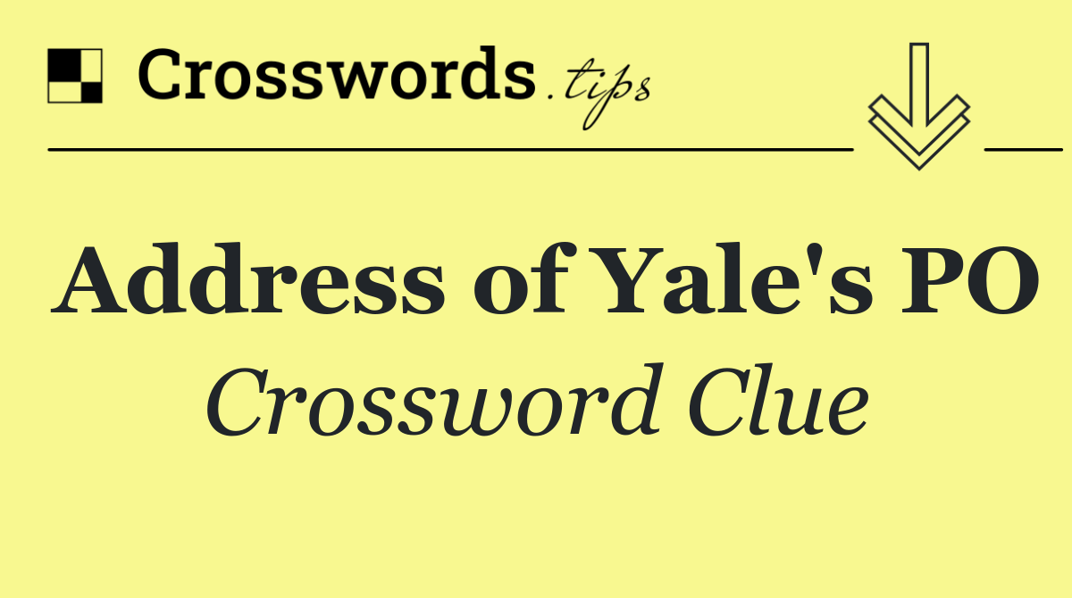 Address of Yale's PO