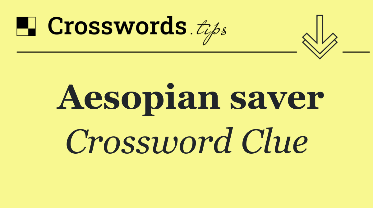 Aesopian saver