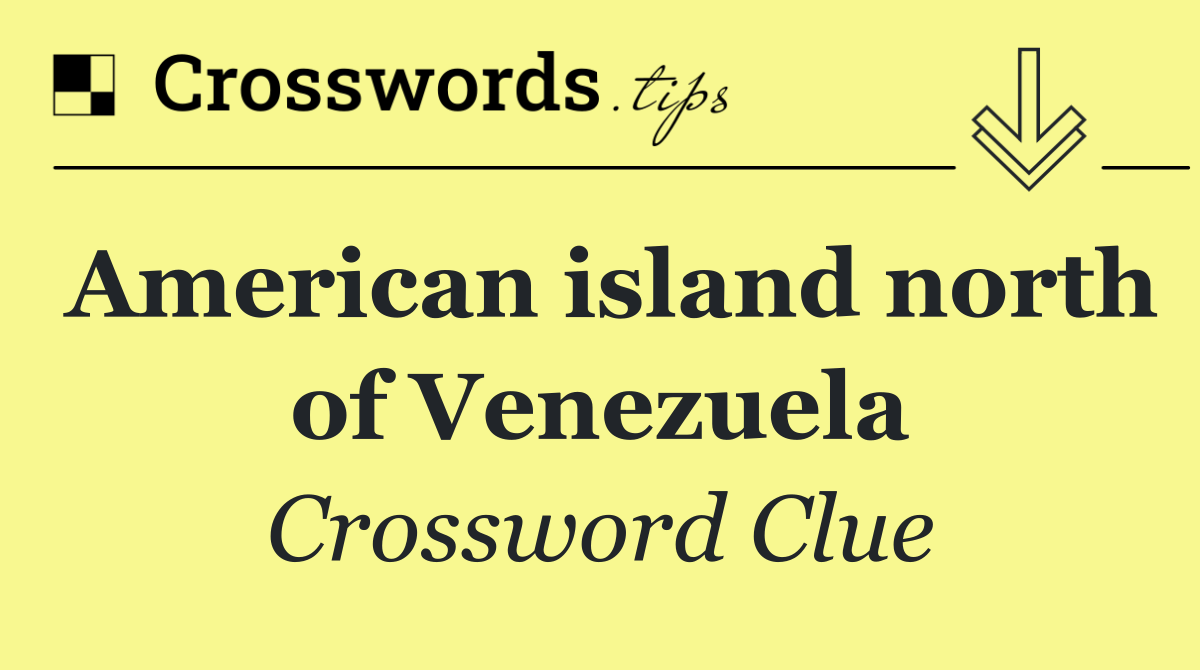 American island north of Venezuela