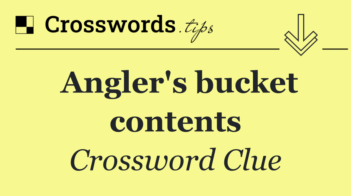 Angler's bucket contents