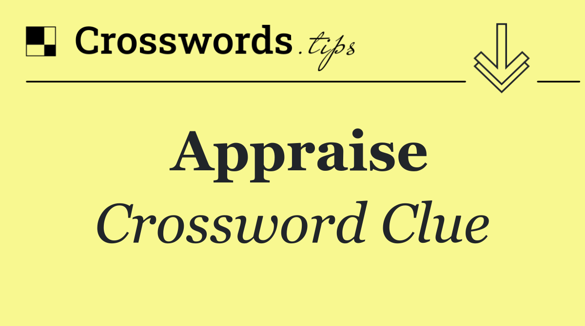 Appraise