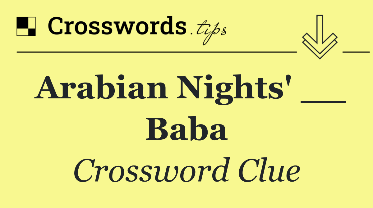 Arabian Nights' __ Baba