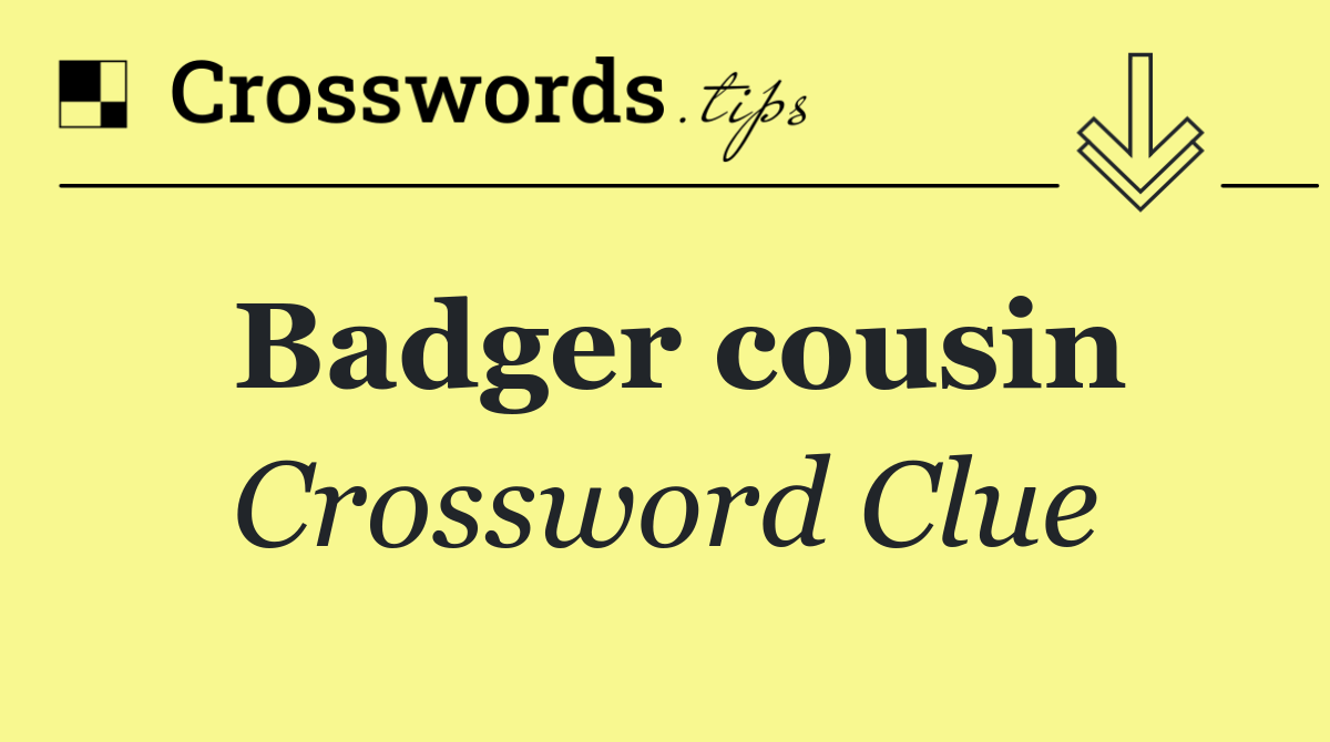 Badger cousin