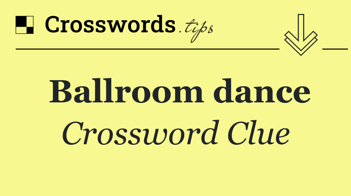 Ballroom dance