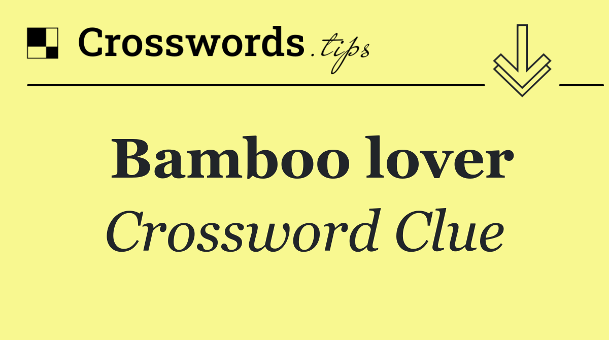 Bamboo lover