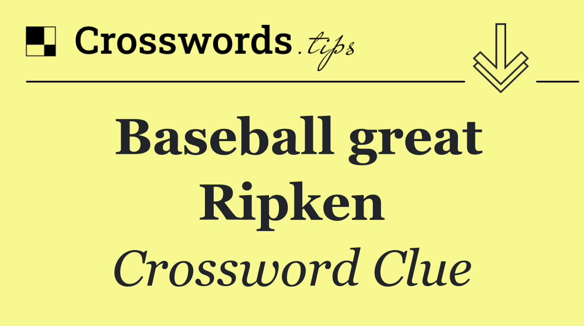 Baseball great Ripken