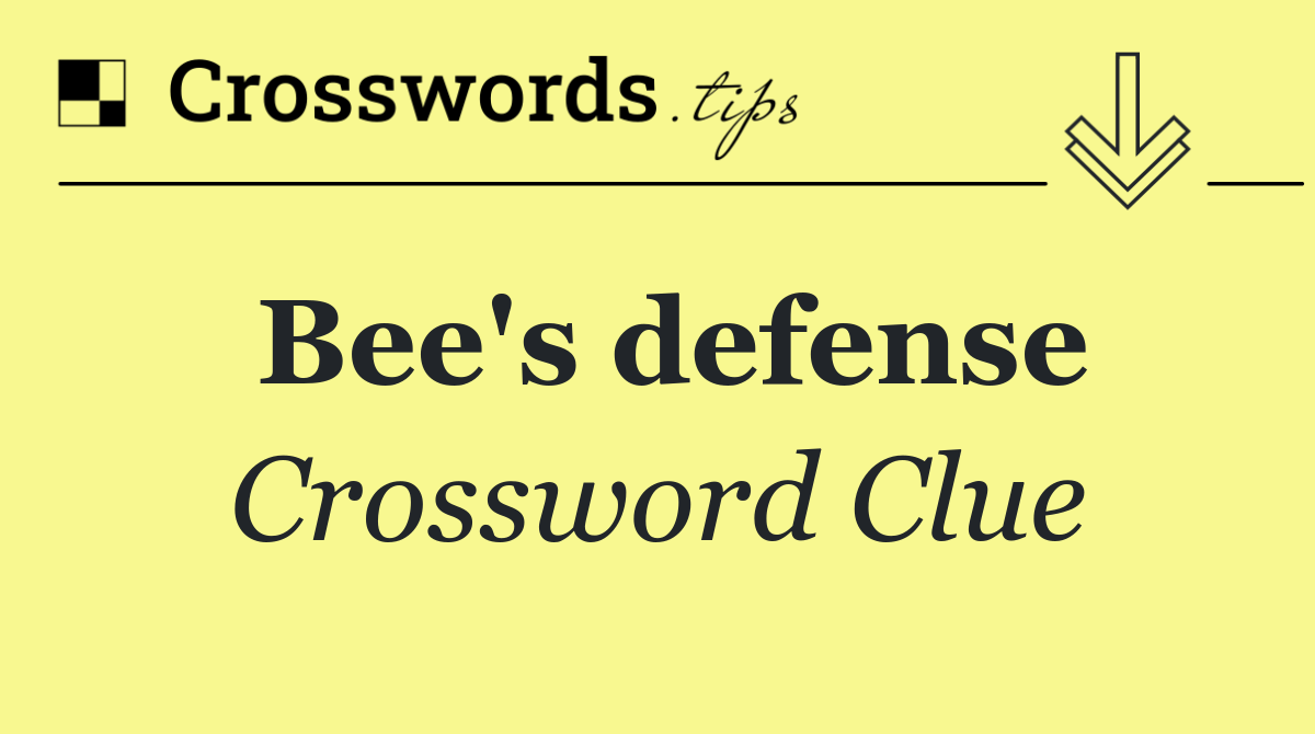 Bee's defense