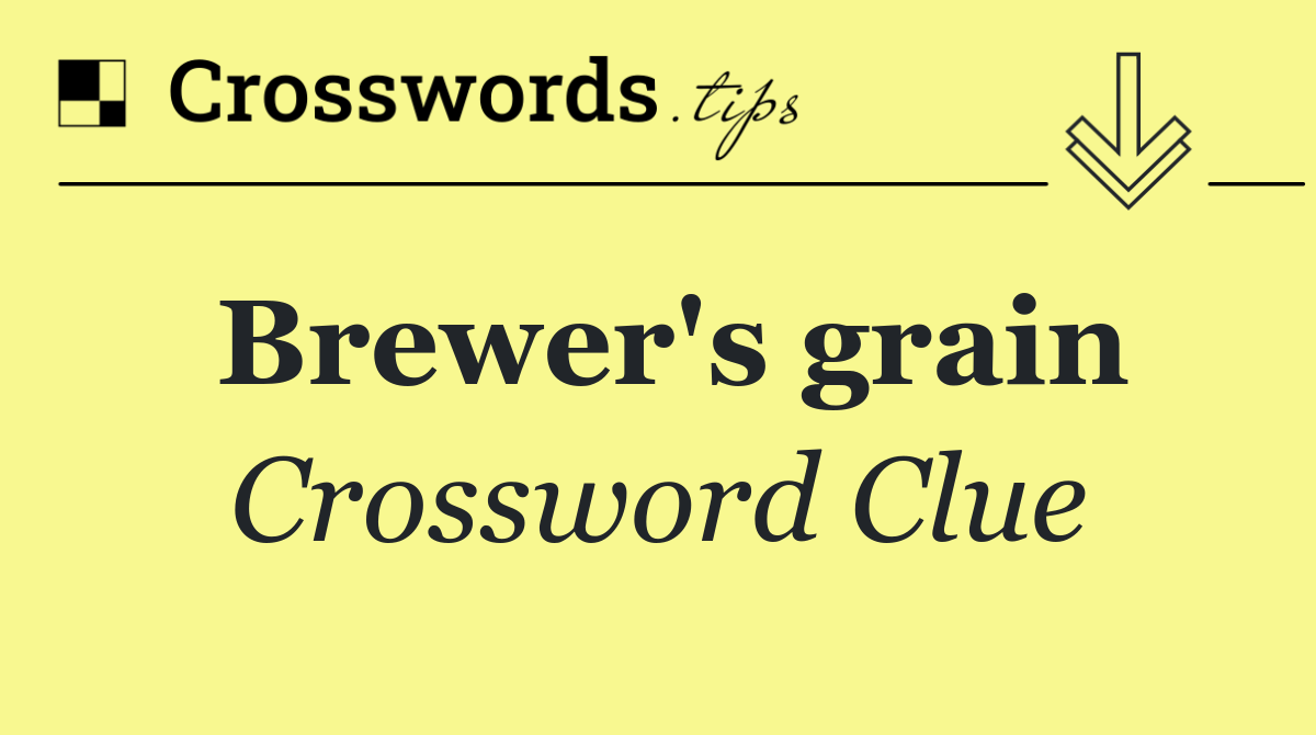 Brewer's grain