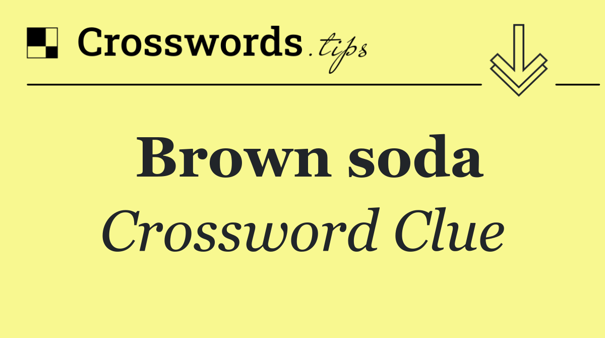 Brown soda