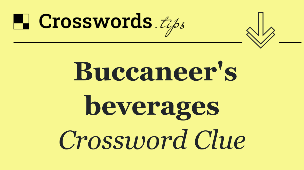 Buccaneer's beverages