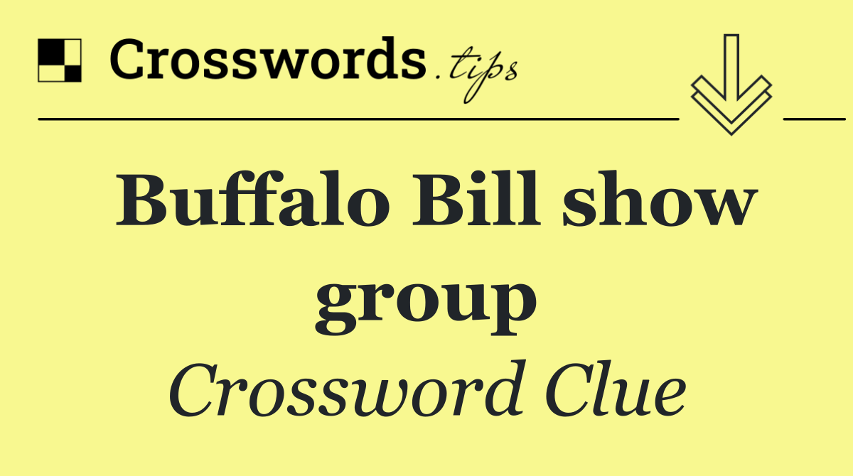 Buffalo Bill show group