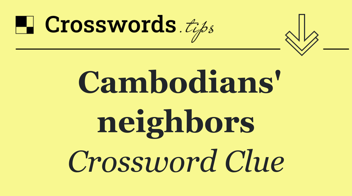 Cambodians' neighbors