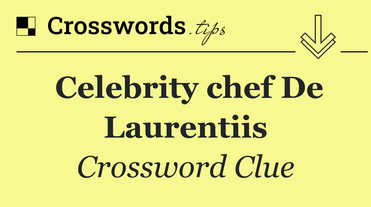 Celebrity chef De Laurentiis