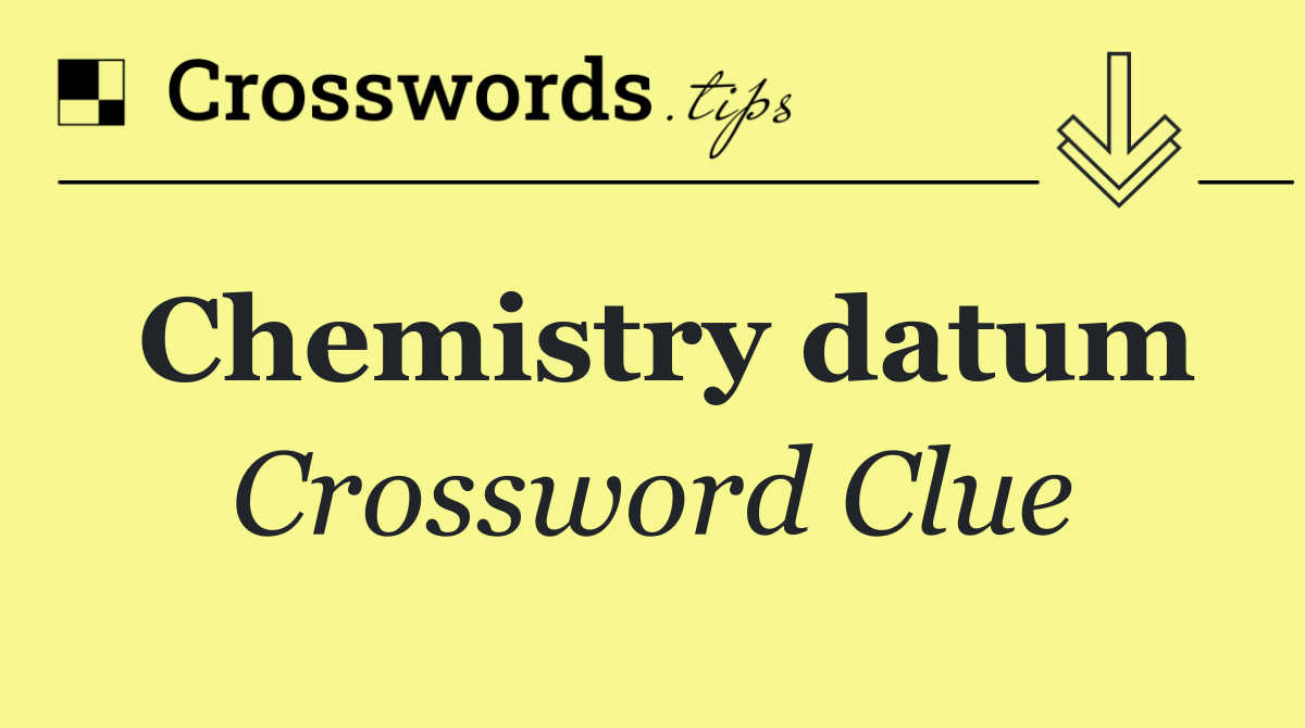 Chemistry datum