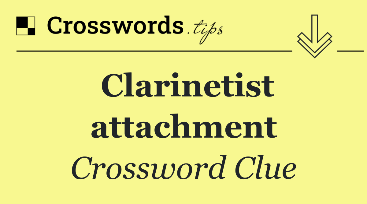 Clarinetist attachment