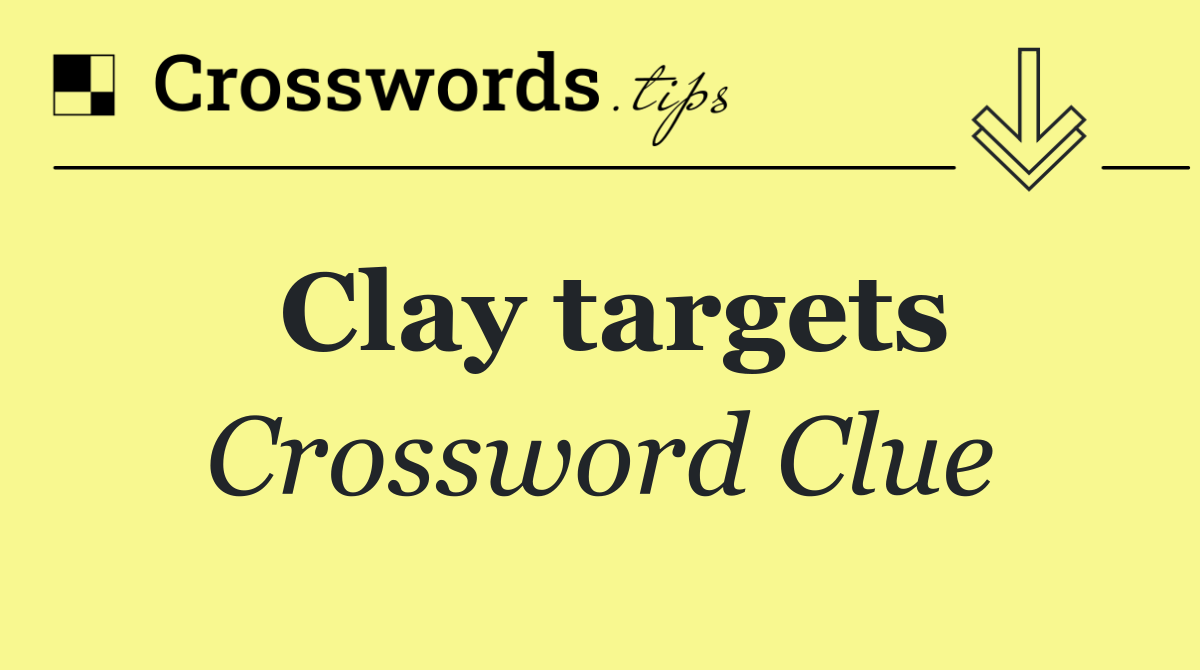 Clay targets