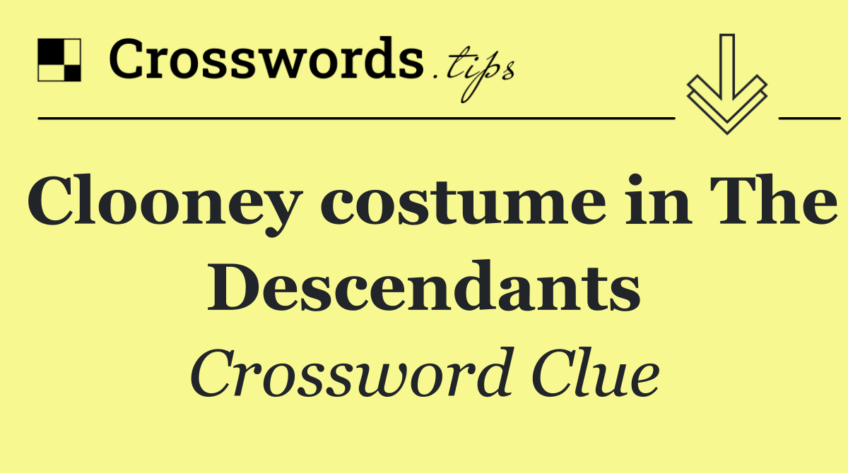 Clooney costume in The Descendants