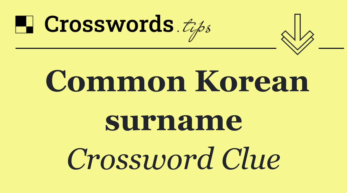 Common Korean surname