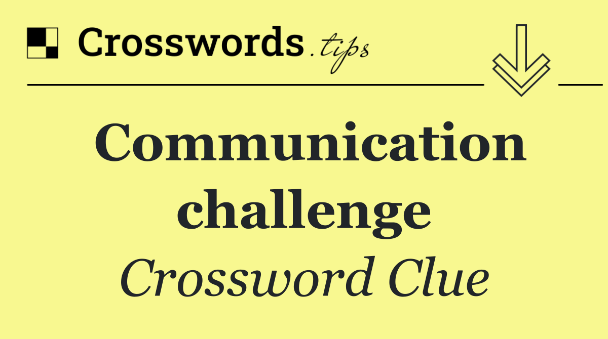 Communication challenge