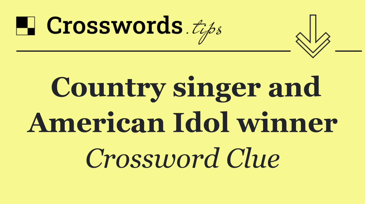 Country singer and American Idol winner