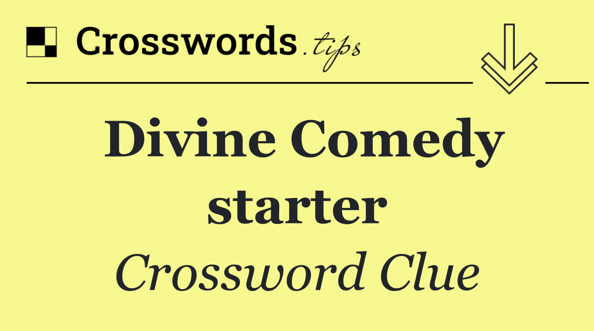 Divine Comedy starter