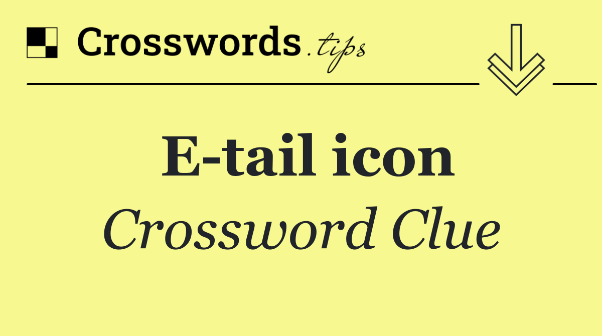 E tail icon