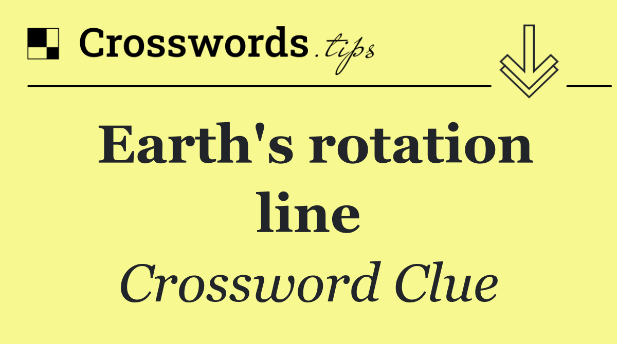 Earth's rotation line