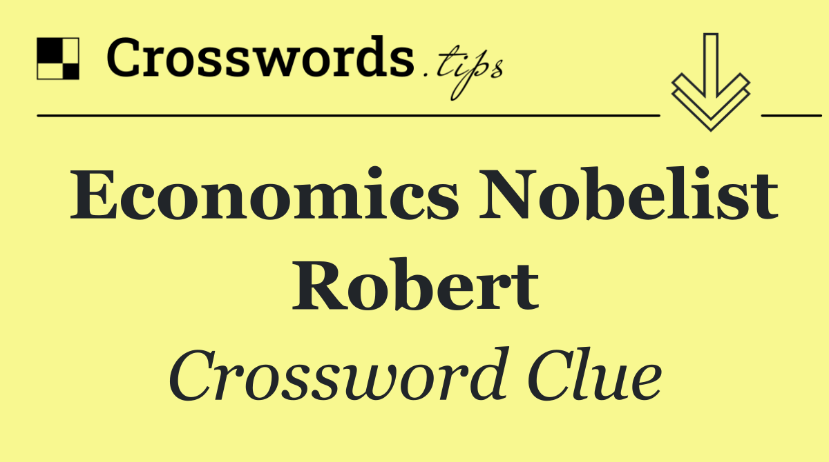 Economics Nobelist Robert