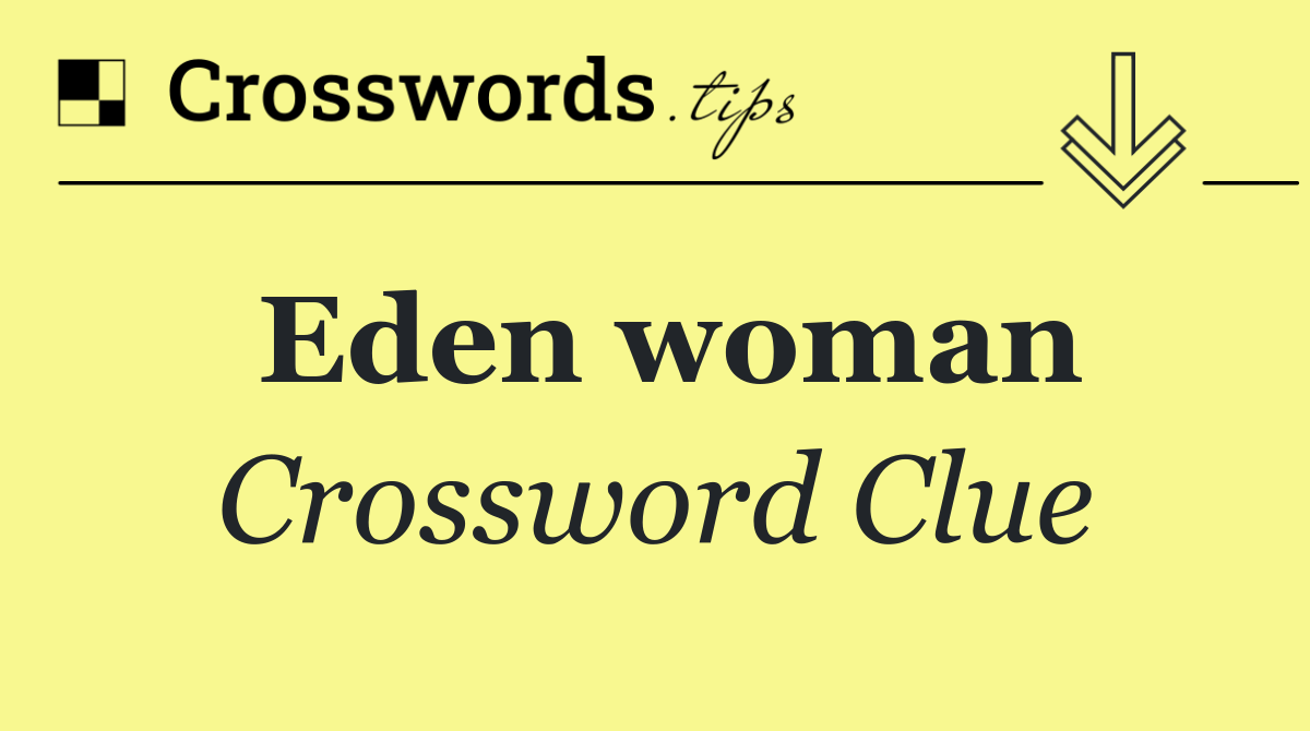 Eden woman